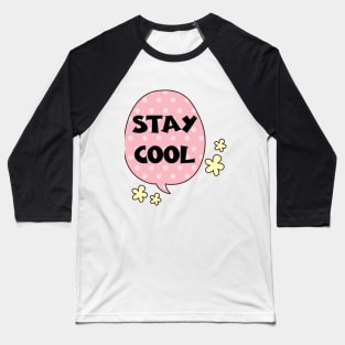 Stay Cool Baseball T-Shirt